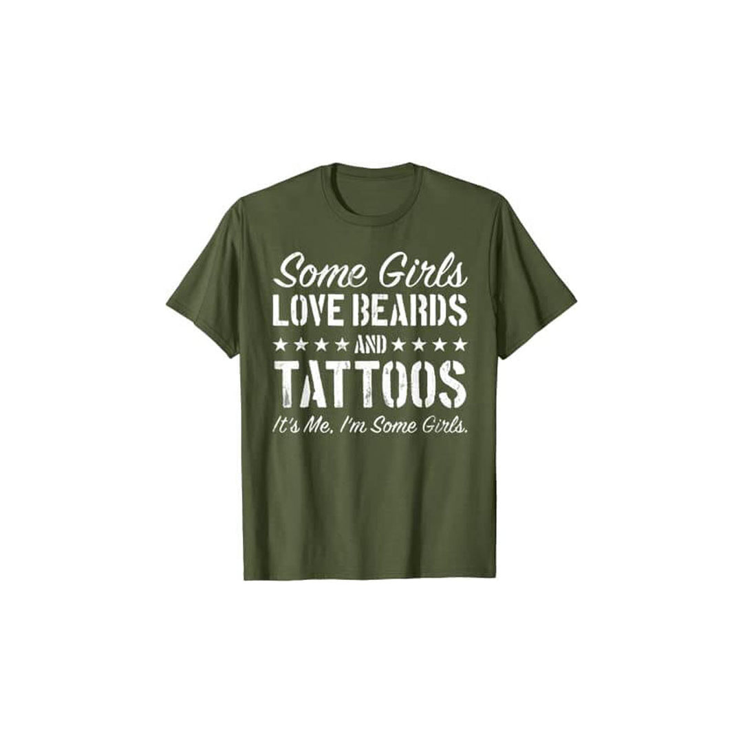 Certaines filles aiment les barbes et les tatouages - T-shirt